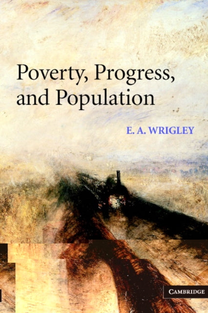 Book cover of: Poverty, Progress, and Population. By: Edward Anthony Wrigley
