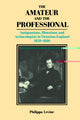 Book cover of: Amateur and the Professional. By: P. J. A. Levine