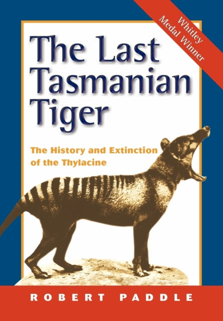 Book cover of: Last Tasmanian Tiger. By: Robert Paddle