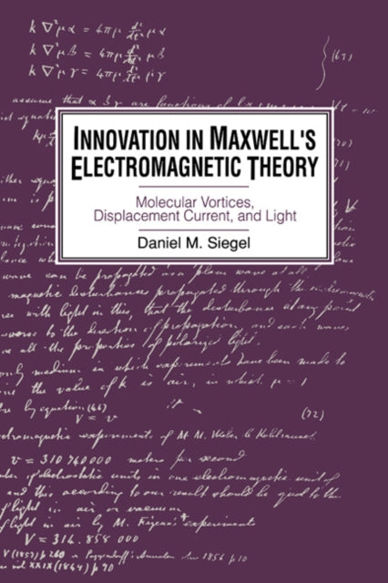 Innovation in Maxwell's Electromagnetic Theory