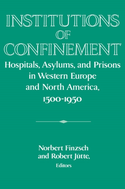 Book cover of: Institutions of Confinement