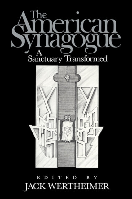 Book cover of: American Synagogue. By: Jack Wertheimer