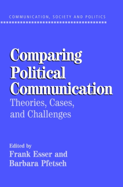 Book cover of: Comparing Political Communication