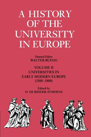 History of the University in Europe: Volume 2, Universities in Early Modern Europe (1500–1800)