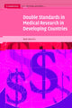 Book cover of: Double Standards in Medical Research in Developing Countries. By: Ruth Macklin