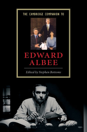 The Cambridge Companion to Edward Albee