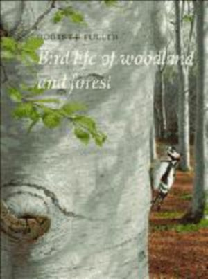 Bird Life of Woodland and Forest