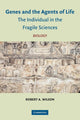 Book cover of: Genes and the Agents of Life. By: Robert A. Wilson