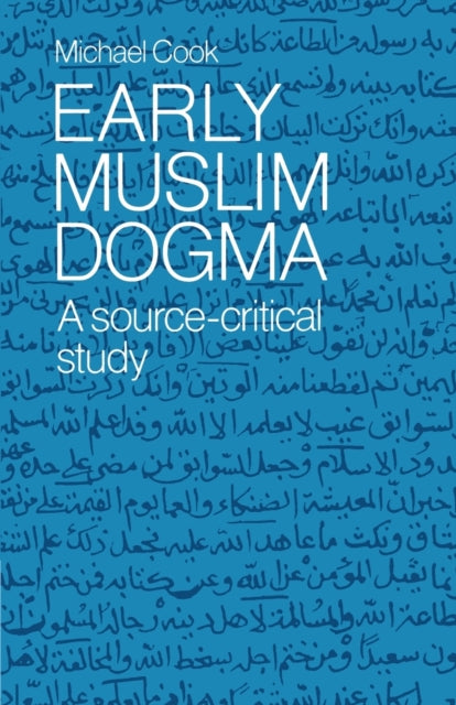 Book cover of: Early Muslim Dogma. By: Michael Cook