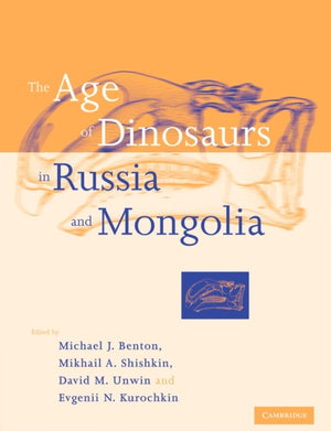 Age of Dinosaurs in Russia and Mongolia