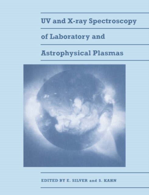 Book cover of: UV and X-Ray Spectroscopy of Laboratory and Astrophysical Plasmas