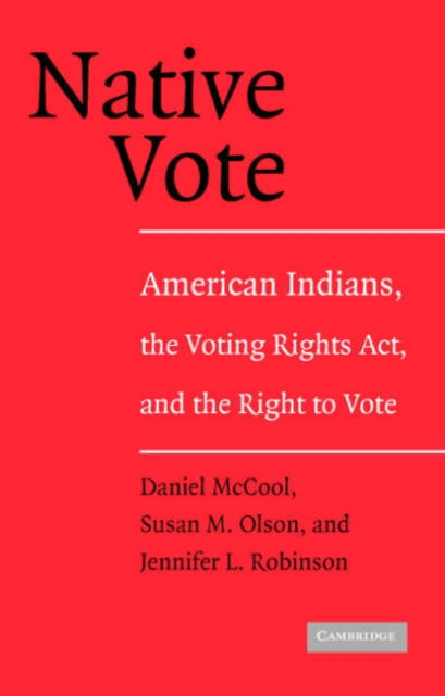 Book cover of: Native Vote. By: Daniel McCool