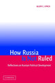 Book cover of: How Russia Is Not Ruled. By: Allen C. Lynch