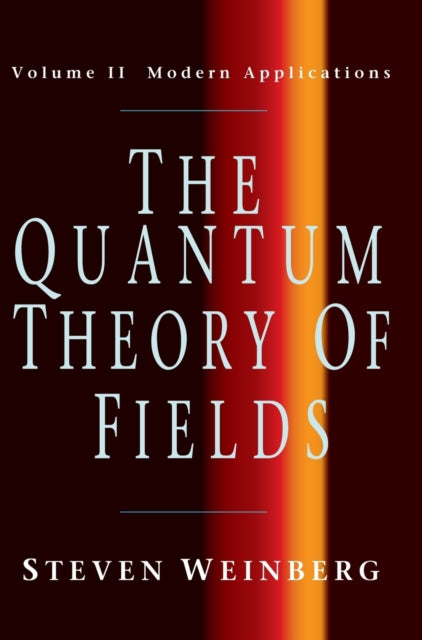 The Quantum Theory of Fields