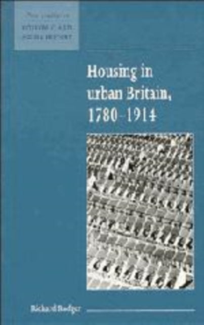 Book cover of: Housing in Urban Britain 1780–1914