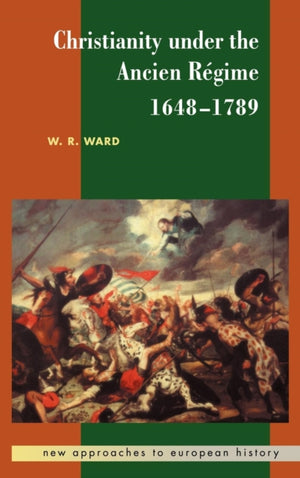 Christianity under the Ancien Regime, 1648–1789