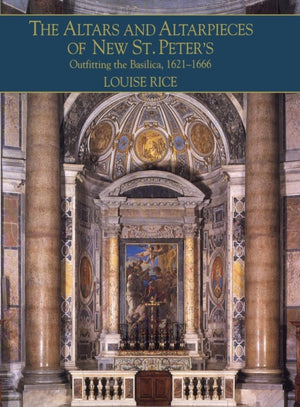 Altars and Altarpieces of New St. Peter's