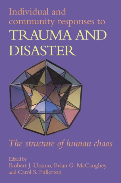 Book cover of: Individual and Community Responses to Trauma and Disaster