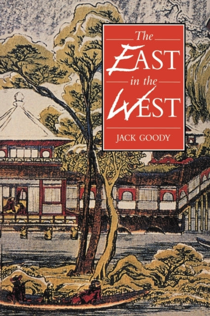 Book cover of: East in the West. By: Jack Goody