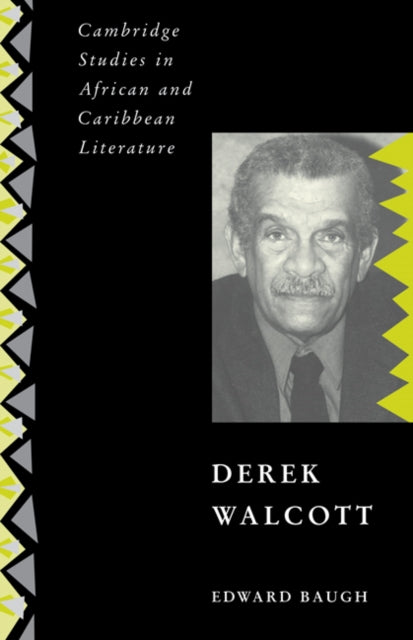 Book cover of: Derek Walcott. By: Edward Baugh