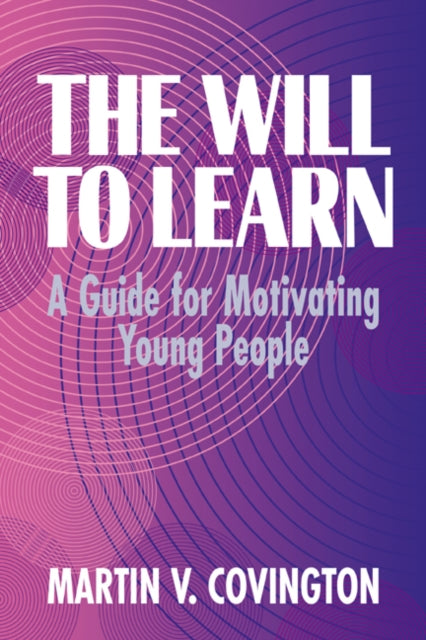 Book cover of: Will to Learn. By: Martin V. Covington