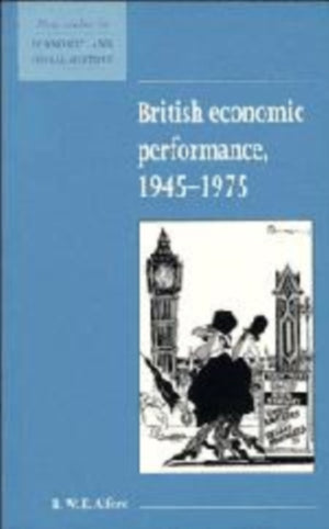 British Economic Performance 1945–1975