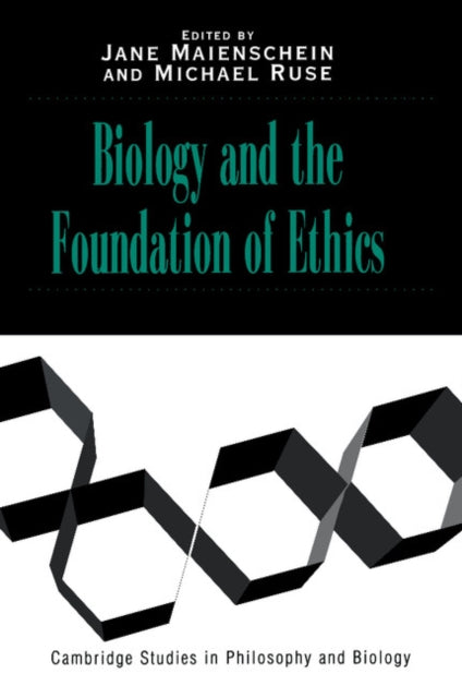 Book cover of: Biology and the Foundations of Ethics