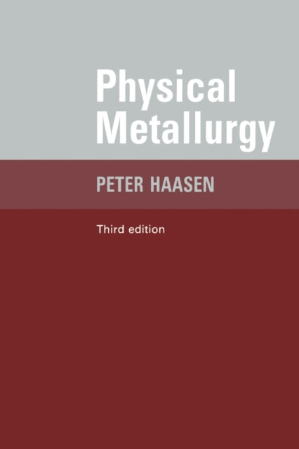 Book cover of: Physical Metallurgy