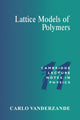 Book cover of: Lattice Models of Polymers