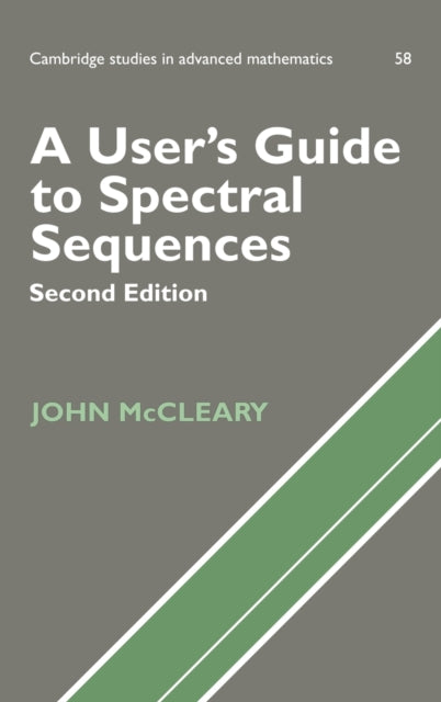 Book cover of: User's Guide to Spectral Sequences. By: John McCleary