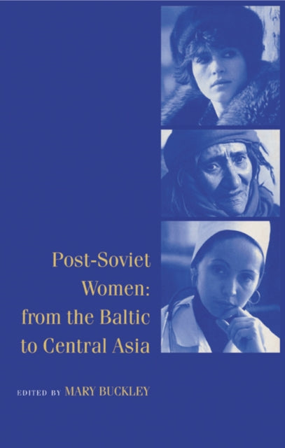Book cover of: Post-Soviet Women. By: Mary Buckley