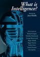 Book cover of: What is Intelligence?. By: Jean Khalfa