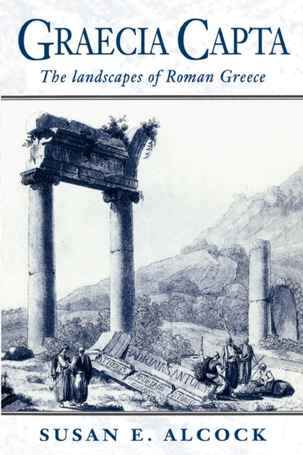 Book cover of: Graecia Capta. By: Susan E. Alcock