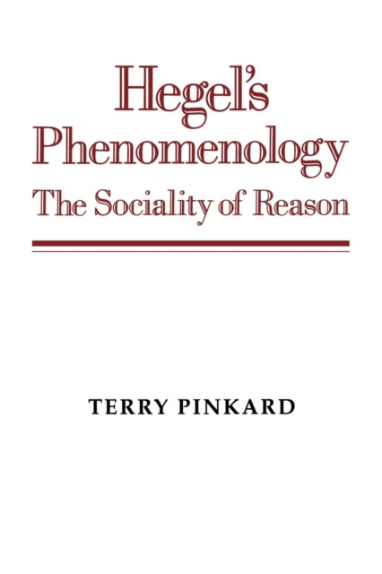 Book cover of: Hegel's Phenomenology. By: Terry Pinkard