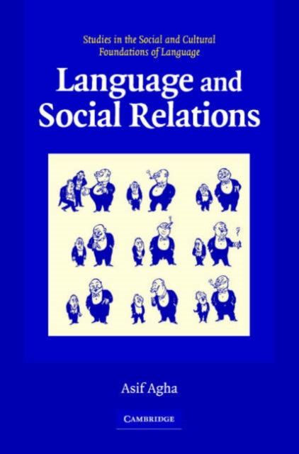 Book cover of: Language and Social Relations. By: Asif Agha