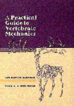 A Practical Guide to Vertebrate Mechanics