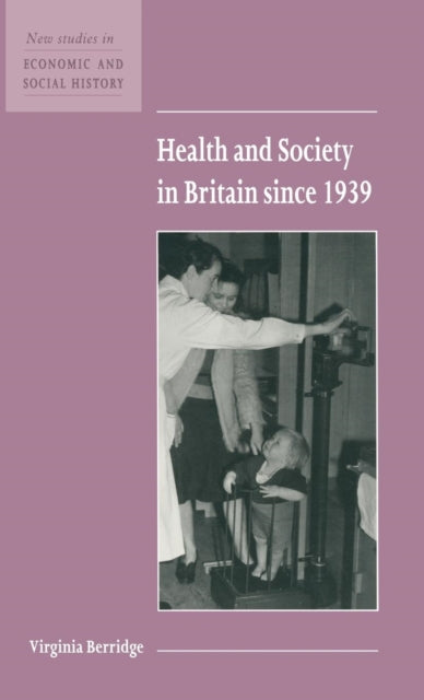 Book cover of: Health and Society in Britain since 1939