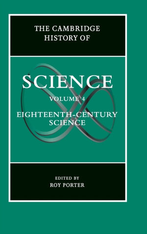 Cambridge History of Science: Volume 4, Eighteenth-Century Science