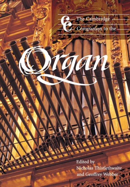 Book cover of: Cambridge Companion to the Organ