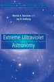 Book cover of: Extreme Ultraviolet Astronomy