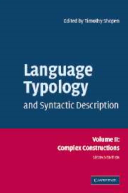 Book cover of: Language Typology and Syntactic Description: Volume 2, Complex Constructions. By: Timothy Shopen