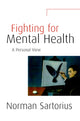 Book cover of: Fighting for Mental Health. By: Norman Sartorius