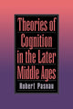 Book cover of: Theories of Cognition in the Later Middle Ages