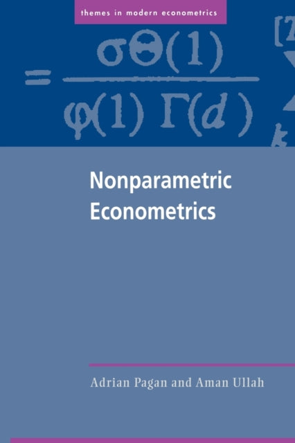 Book cover of: Nonparametric Econometrics. By: A. R. Pagan