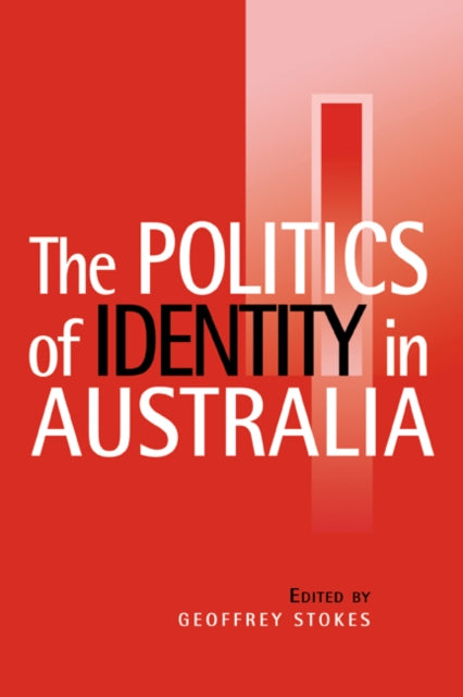Book cover of: Politics of Identity in Australia
