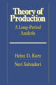Book cover of: Theory of Production. By: Heinz D. Kurz