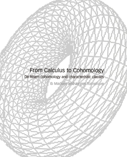 Book cover of: From Calculus to Cohomology