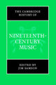 Book cover of: Cambridge History of Nineteenth-Century Music. By: Jim Samson