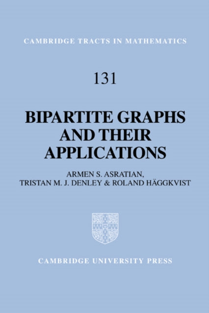 Book cover of: Bipartite Graphs and their Applications