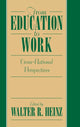 Book cover of: From Education to Work. By: Walter R. Heinz